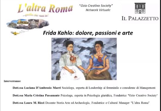 L'altra Roma: "Frida Kahlo: dolore, passioni e arte" - Luciana D'Ambrosio Marri