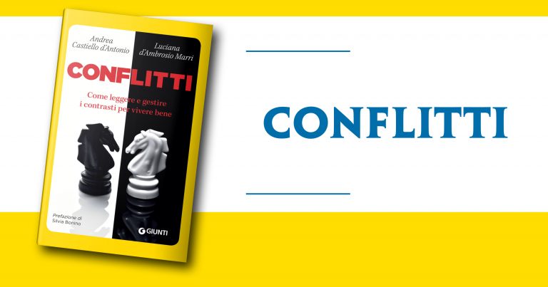 Conflitti. Come leggere e gestire i contrasti per viver bene