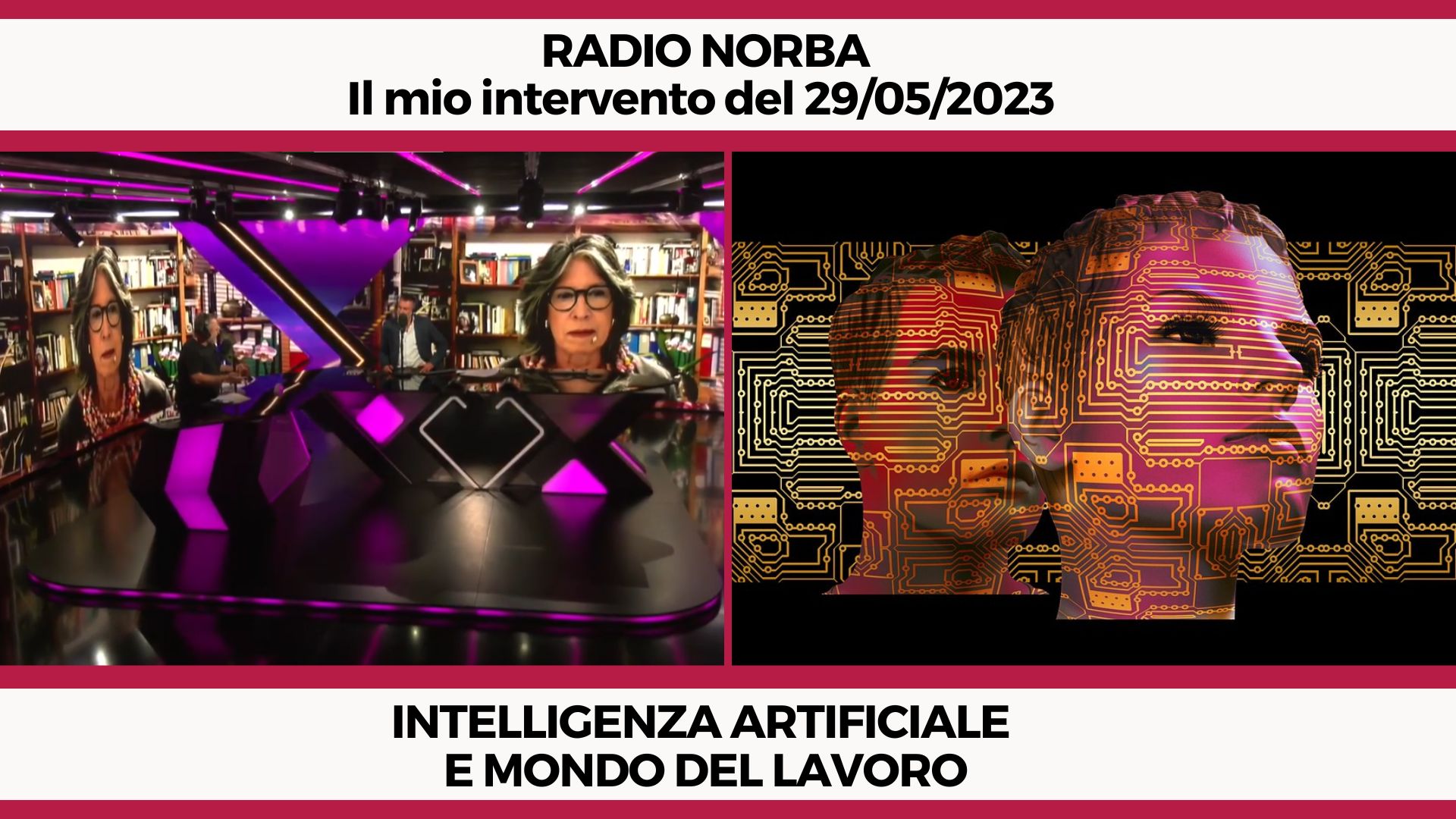 intelligenza artificiale e mondo del lavoro cosa succederà? Ne parla Luciana D'Ambrosio Marri nell'intervista di radio norba del 29 maggio 2023