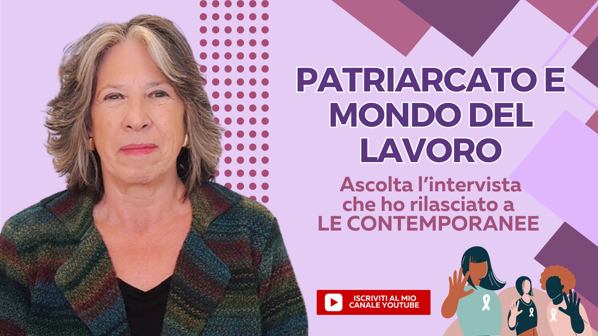 Patriarcato e Mondo del Lavoro - La mia intervista a Le Contemporanee del 25/11/2023